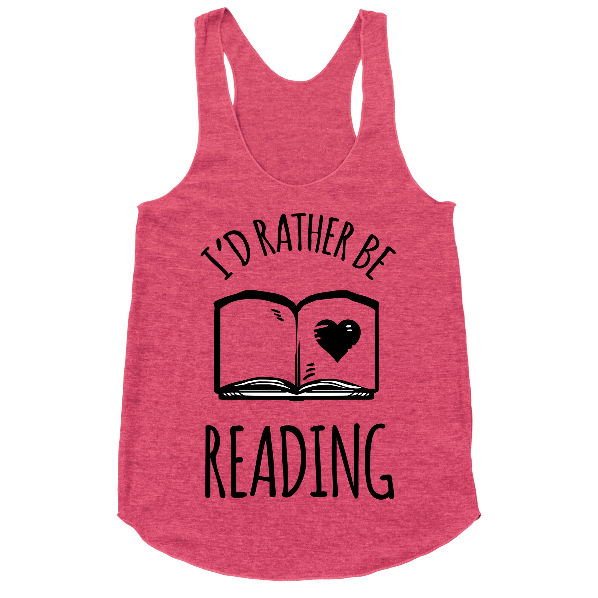 I'd Rather Be Reading Racerback Tank